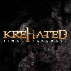 Krehated : Final Farewell